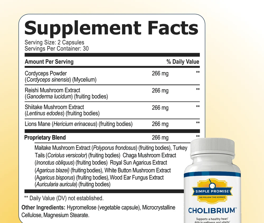 Cholibrium Supplement Facts panel: serving size 2 capsules, 30 servings per container, Cordyceps Powder 266 mg, Reishi Mushroom Extract 266 mg, Shiitake Mushroom Extract 266 mg, Lions Mane 266 mg and a Proprietary Blend 266 mg covering six more mushrooms
